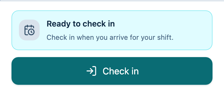 An assigned shift during its check-in window with a Check in button.